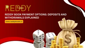 Read more about the article Reddy Book Payment Options: Deposits and Withdrawals Explained