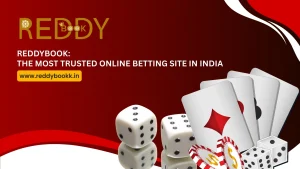 Read more about the article ReddyBook: The Most Trusted Online Betting Site in India