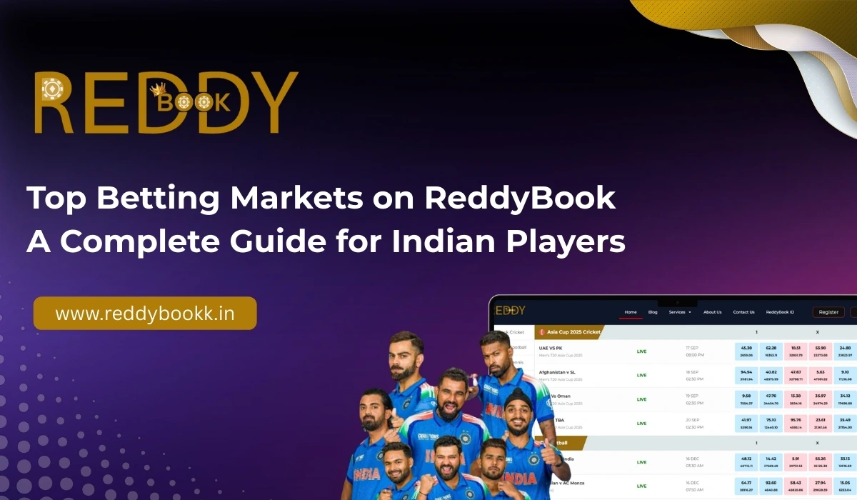 You are currently viewing Top Betting Markets on ReddyBook – A Complete Guide for Indian Players