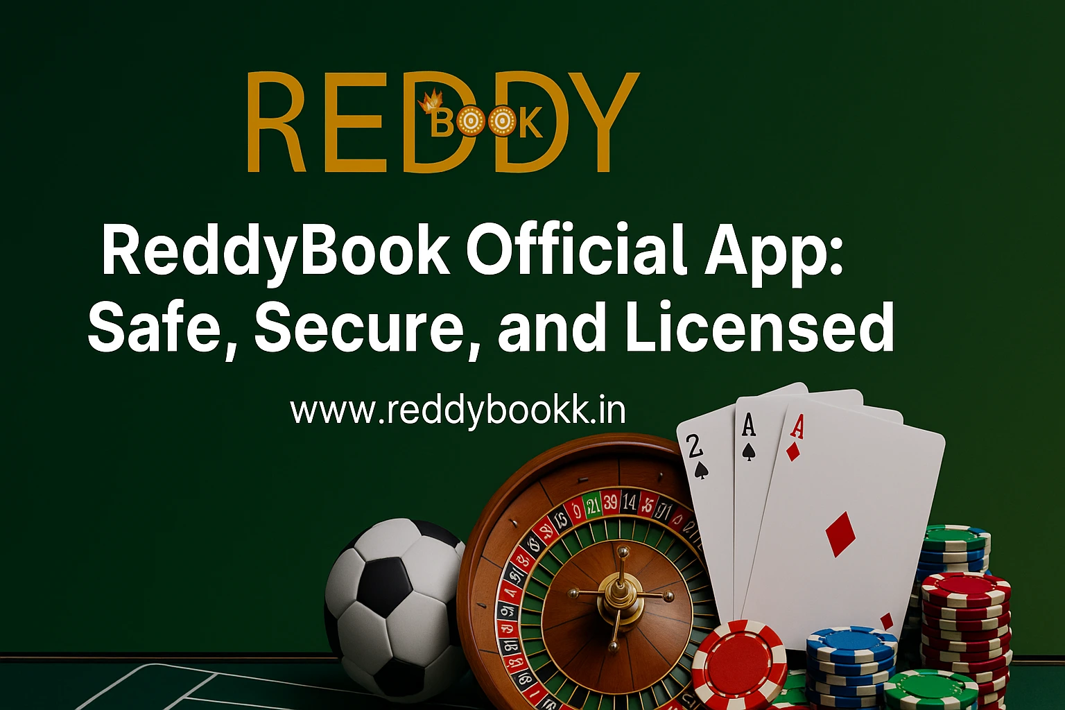 You are currently viewing ReddyBook Official App: Safe, Secure, and Licensed for Real Money Gaming