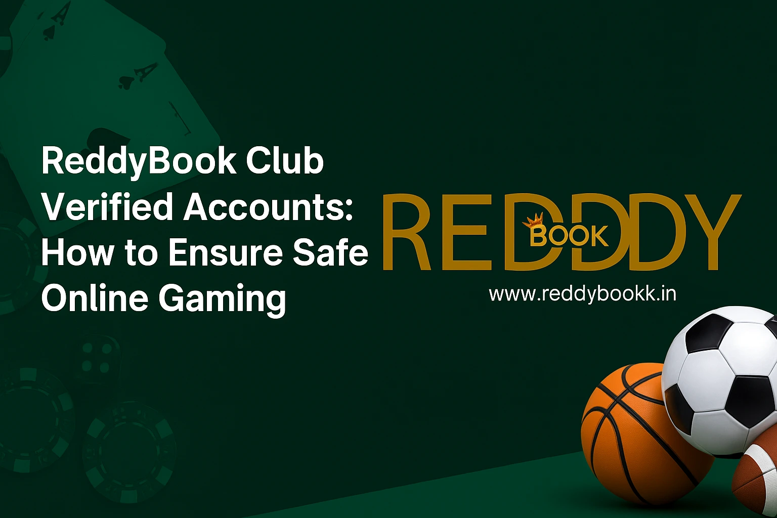 You are currently viewing ReddyBook Club Verified Accounts: How to Ensure Safe Online Gaming