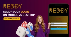 Read more about the article Reddy Book Login on Mobile vs Desktop