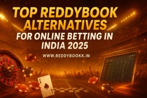 Read more about the article Top ReddyBook Alternatives for Online Betting in India 2025